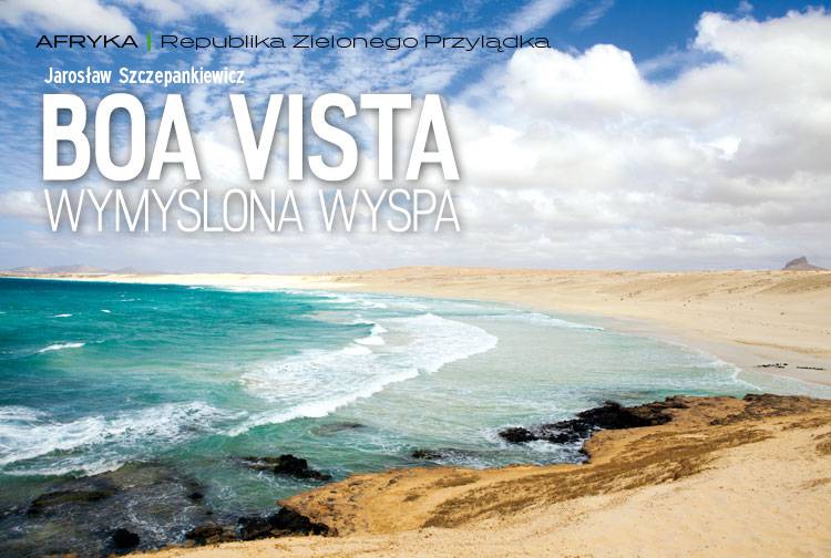 Boa Vista - wymyślona wyspa
